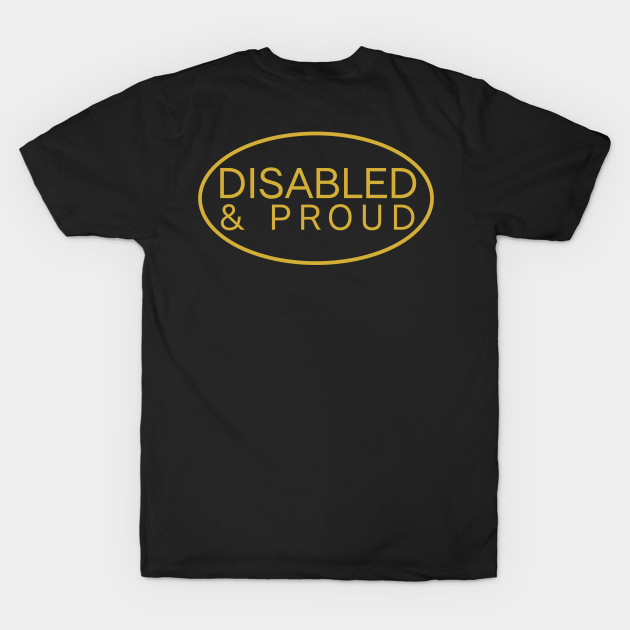 Disabled and Proud ver. 3 Gold by MayaReader